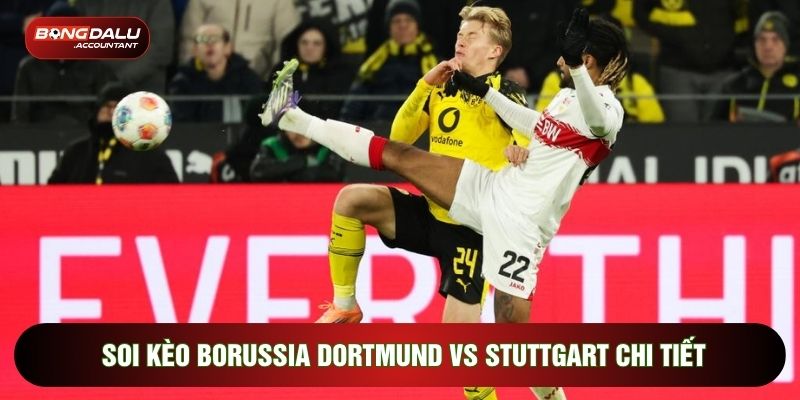Soi kèo Borussia Dortmund vs Stuttgart chi tiết